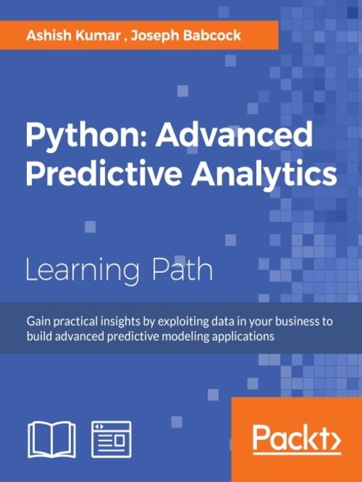 Title details for Python: Advanced Predictive Analytics by Ashish Kumar - Available